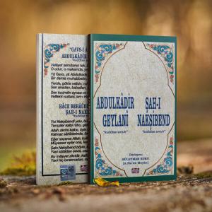 Abdülkâdir-i Geylânî (kuddise sirruh) & Şah-ı Nakşibend (kuddise sırruh)