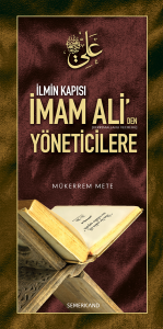 İlmin Kapısı İmam Aliden Yöneticilere Öğütler