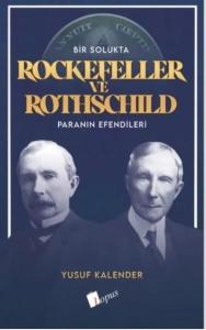 Bir Solukta Rockefeller ve Rothschild Paranın Efendileri