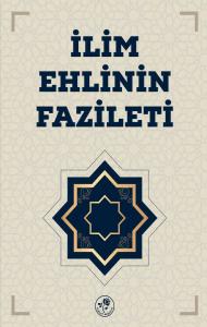 İlim Ehlinin Fazileti