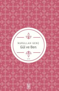 Gül ve Ben