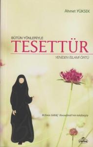Bütün Yönleriyle Tesettür