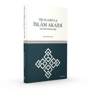Delilleriyle İslam Akaidi