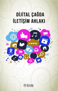 Dijital Çağda İletişim Ahlakı
