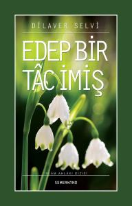 Edep Bir Tac İmiş
