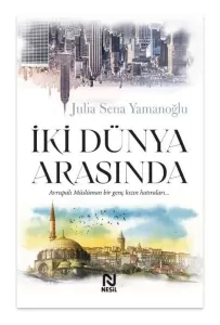 İki Dünya Arasında