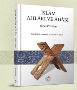 İslam Ahlakı ve Adabı - Şir'atü'l-İslam (Ciltli)