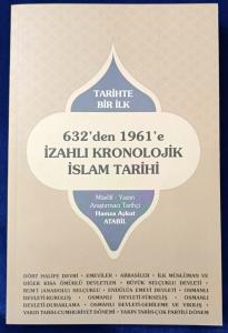 632'den 1961'e İzahlı Kronolojik İslam Tarihi