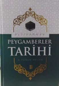 Altıparmak Peygamberler Tarihi (Mearicun Nübüvve)
