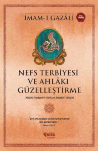 Nefs Terbiyesi ve Ahlâkı Güzelleştirme