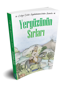Yeryüzünün Sırları - Evliya Çelebi Seyahatnamesi'nden Seçmeler