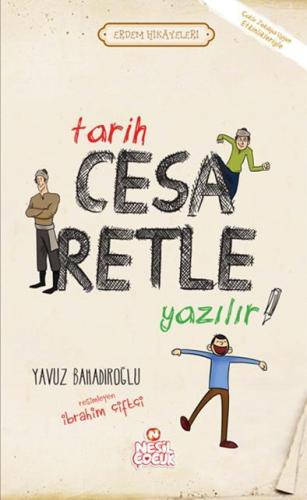 Tarih Cesaretle Yazılır!