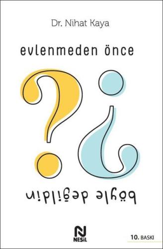 Evlenmeden Önce Böyle Değildin