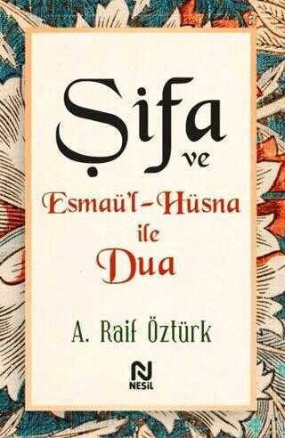 Şifa ve Esmaü’l-Hüsna ile Dua