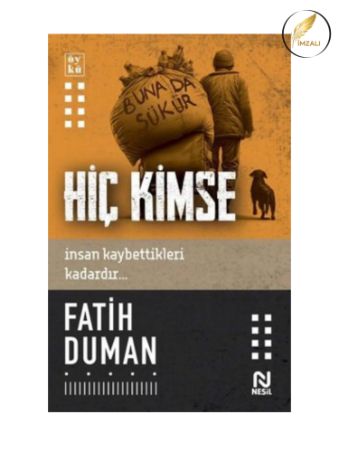 Hiç Kimse (İmzalı)