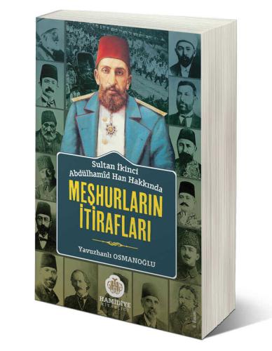 Sultan Abdülhamid Han Hakkında Meşhurların İtirafları