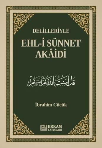 Delilleriyle Ehl-i Sünnet Akâidi