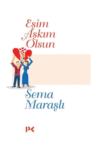 Eşim Aşkım Olsun