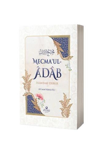 Mecmaul Adab (İslamdaki Edebler)