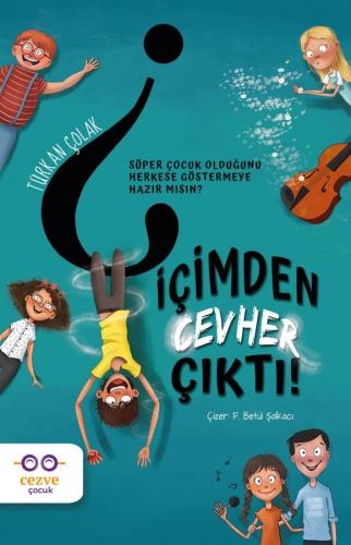 İçimden Cevher Çıktı !