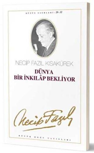 Dünya Bir İnkılap Bekliyor