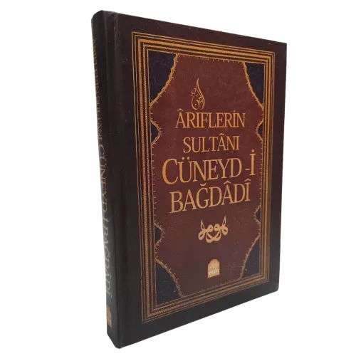 Ariflerin Sultanı Cüneyd-i Bağdadi