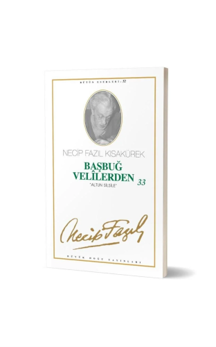 Başbuğ Velilerden 33 Altın Silsile