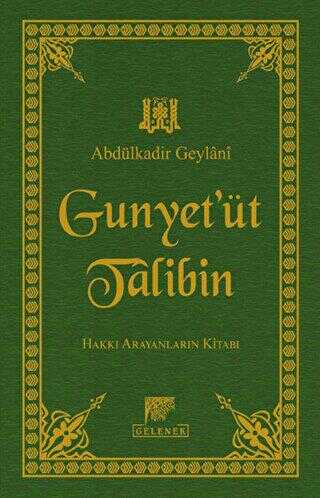 El-Gunye Li-Talibî Tariki'l-Hak