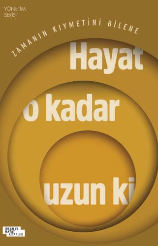 Hayat O Kadar Uzun ki