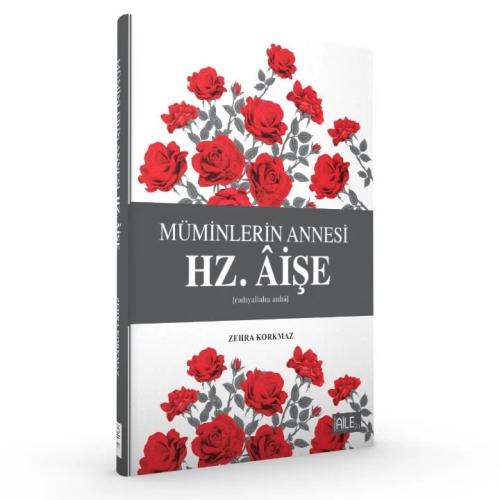Müminlerin Annesi Hz. Aişe