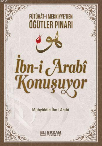 İbn-i Arabi Konuşuyor
