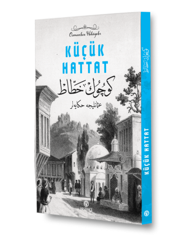 Küçük Hattat - Osmanlıca Hikayeler
