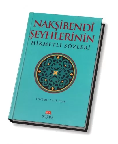 Nakşibendi Şeyhlerininin Hikmetli Sözleri