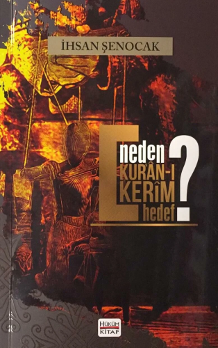 Neden Kuranı Kerim Hedef ?