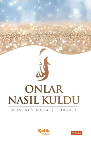 Onlar Nasıl Kuldu