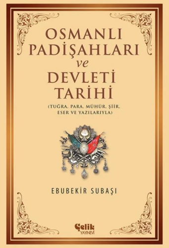 Osmanlı Padişahları ve Devleti Tarihi