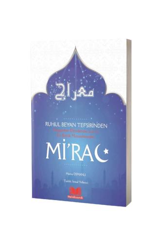 Ruhul Beyan Tefsirinden Miraç