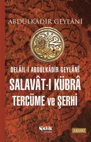 Salavât-ı Kübrâ Tercüme ve Şerhi